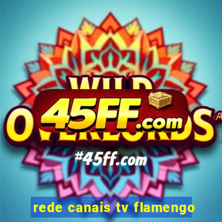 rede canais tv flamengo
